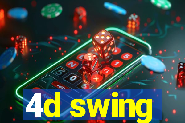 4d swing